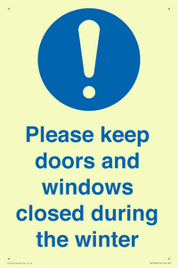 Please keep doors and windows closed during the winter